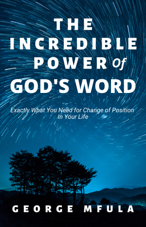 The Incredible Power of God's Word