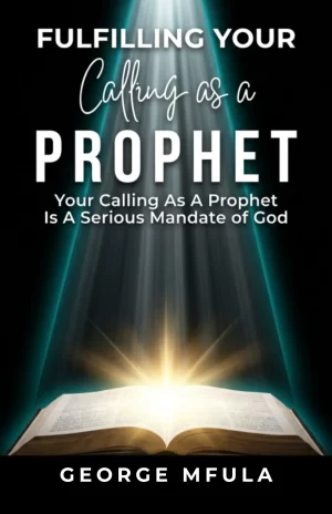 Fulfilling Your Calling as a Prophet