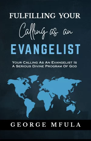 Fulfilling Your Calling as an Evangelist